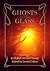 Ghosts in the Glass & Other Stories by Lynda Collins