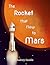 The Rocket that Flew to Mars
