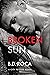 Broken Sun (City to City, #1)