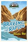 Braving the Rapids (Rocky Mountain Boys #2)