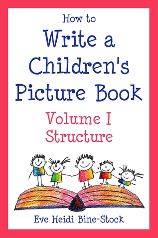 How to Write a Children's Picture Book Vol. I: Structure