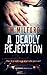 A Deadly Rejection