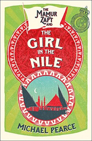 The Mamur Zapt and the Girl in Nile: A Gripping 1908 Historical Mystery of Egyptian Politics and Murder