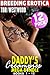 Daddy's Creampies Mega Bundle Breeding Erotica: Books 1 - 12