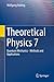Theoretical Physics 7: Quantum Mechanics - Methods and Applications