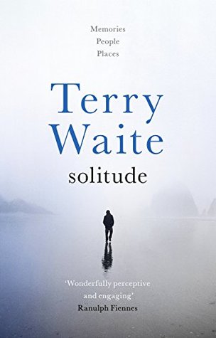 Solitude: Memories, People, Places (Kindle Edition)