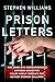 Prison Letters by Stephen Williams