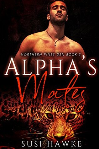 Alpha's Mates (Northern Pines Den, #2)