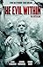 The Evil Within Vol. 2: The...