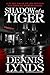 Shadow of a Tiger (Dan Fort...
