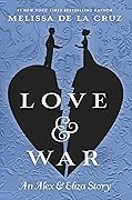 Love & War (Alex & Eliza, #2)