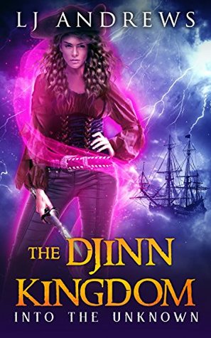 Into The Unknown (The Djinn Kingdom, #4)