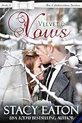 Velvet & Vows: A Christmas Holiday Wedding Arsonist Family Friends Love Small-Town Sweet Romance Finale