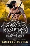 Game of Vampires: Part Four