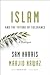 Islam and the Future of Tolerance: A Dialogue
