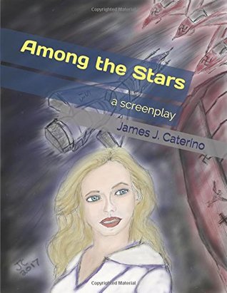 Among the Stars: A Screenplay (Paperback)