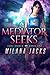 Mediator Seeks (Jade Dober, #1)