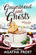 Gingerbread and Ghosts
