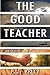 The Good Teacher