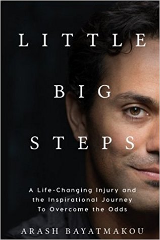 Little Big Steps: A Life-Changing Injury and the Inspirational Journey to Overcome the Odds