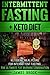 Intermittent Fasting + Keto...