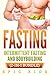 FASTING: Intermittent Fasti...