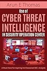 Use of Cyber Threat Intelligence in Security Operation Center