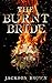 The Burnt Bride by Jackson Brown