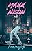 Maxx Neon