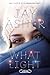 What Light by Jay Asher What Light by Jay Asher