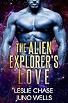 The Alien Explorer's Love by Leslie  Chase