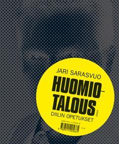 Huomiotalous: Diilin opetukset (Hardcover)