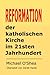 REFORMATION der katholische...