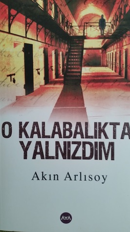 O Kalabalıkta Yalnızdım (Paperback)
