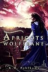 Apricots and Wolfsbane Book cover for Apricots and Wolfsbane