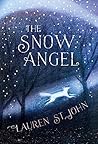 The Snow Angel by Lauren St. John