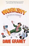 Workshy by Dave Graney Workshy by Dave Graney
