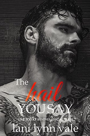 Cover of The Hail You Say
