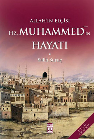 Allah'ın Elçisi Hz. Muhammed'in Hayatı (Hardcover)