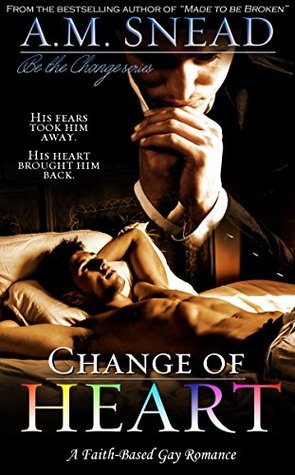 Change of Heart (Be the Change, #1)