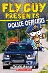 Fly Guy Presents: Police Officers (Scholastic Reader, Level 2) (11)