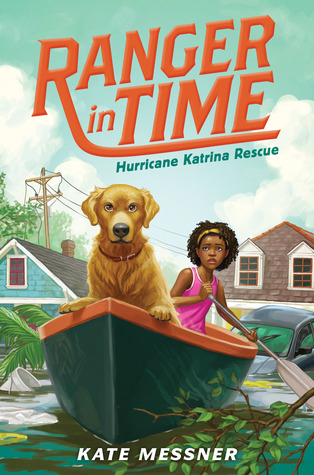 Hurricane Katrina Rescue (Ranger in Time, #8)