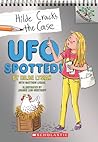 UFO Spotted! by Hilde Lysiak