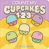 Count My Cupcakes 123 by Joyce Wan