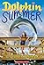 Dolphin Summer