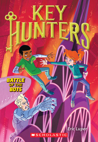 Battle of the Bots (Key Hunters #7) (7)