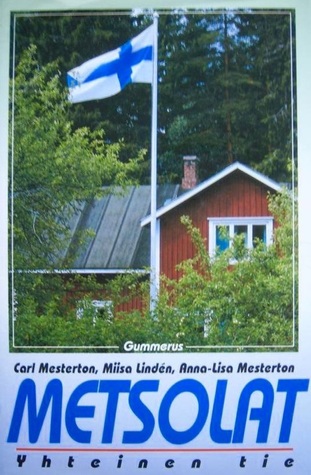 Metsolat: Yhteinen tie (Metsolat, #3)