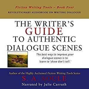 The Writer's Guide to Authentic Dialogue Scenes: Craft Vibrant Characters and Vivid Dialogue (Fiction Writing Tools, Book 4)