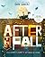 After the Fall (How Humpty Dumpty Got Back Up Again) (B&N Exclusive Edition)