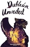 Dubhán Unveiled (The Oporto Series, #2)